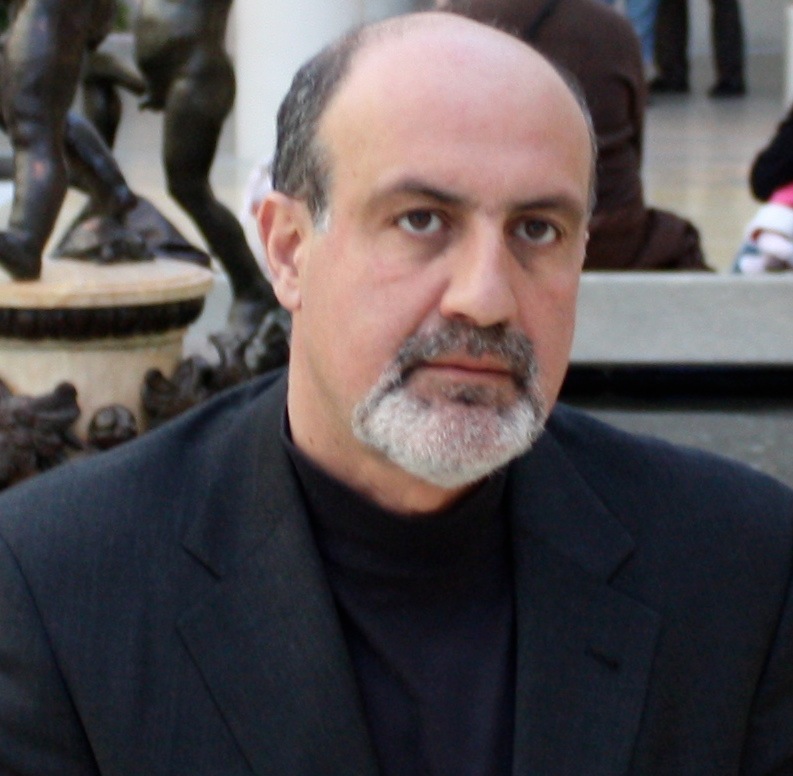 Nassim Nicholas Taleb alternatively Nessim or Nissim; born 12 September 1960) is a Lebanese-American essayist, mathematical statistician, former option trader, risk analyst, and aphorist[1] whose work concerns problems of randomness, probability, and uncertainty.