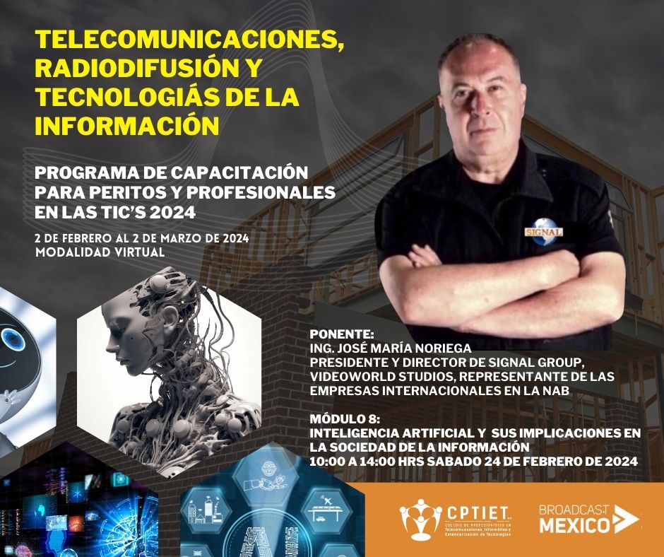 MODULO 8 Inteligencia Artificial y sus implicaciones en la sociedad de la Información Sab-24-feb-2024 de 10:00 a 14:00 HRS Ponente Ing. José María Noriega Ing. Experto en Inteligencia Artificial 4 Horas Sab-24-feb-2024 10:00 a 14:00 HRS